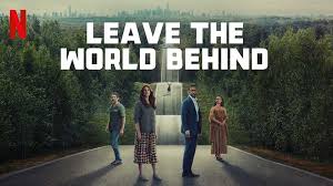 Leave the World Behind จากนิยายดังสู่หนังดีสุดมันที่ครองใจคนทั่วโลก รวมถึงไทย และถูกพูดถึงต่อไม่หยุดปาก